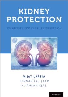 Kidney Protection : A Practical Guide to Preserving Renal Function in Acute and Chronic Disease