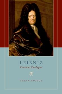 Leibniz : Protestant Theologian