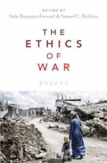 The Ethics of War : Essays