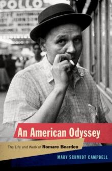 An American Odyssey : The Life and Work of Romare Bearden