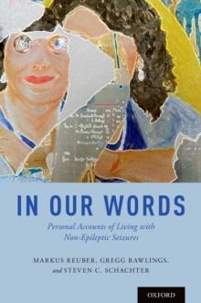 In Our Words : Personal Accounts of Living with Non-Epileptic Seizures