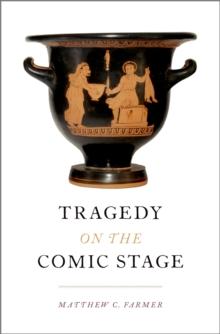 Tragedy on the Comic Stage