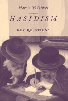 Hasidism : Key Questions