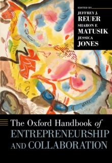 The Oxford Handbook of Entrepreneurship and Collaboration