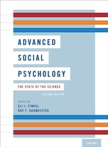 Advanced Social Psychology : The State of the Science