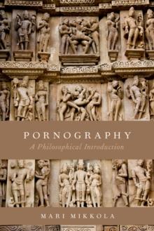 Pornography : A Philosophical Introduction