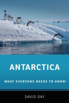 Antarctica : What Everyone Needs to Know(R)