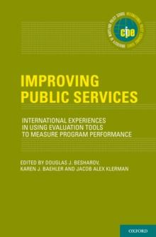 Improving Public Services : International Experiences in Using Evaluation Tools to Measure Program Performance