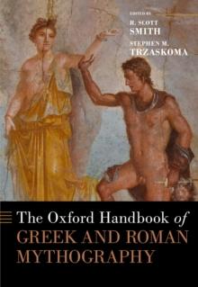 The Oxford Handbook of Greek and Roman Mythography