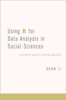 Using R for Data Analysis in Social Sciences : A Research Project-Oriented Approach