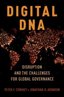 Digital DNA : Disruption and the Challenges for Global Governance