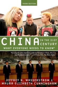 China in the 21st Century : What Everyone Needs to Know