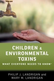 Children and Environmental Toxins : What Everyone Needs to Know?