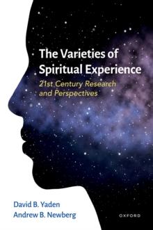 The Varieties of Spiritual Experience : 21st Century Research and Perspectives