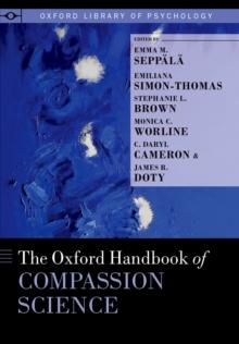 The Oxford Handbook of Compassion Science