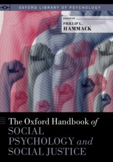 The Oxford Handbook of Social Psychology and Social Justice