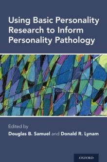 Using Basic Personality Research to Inform Personality Pathology