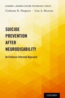 Suicide Prevention after Neurodisability : An Evidence-Informed Approach