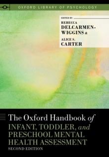 The Oxford Handbook of Infant, Toddler, and Preschool Mental Health Assessment