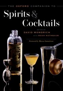 The Oxford Companion to Spirits and Cocktails