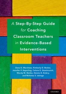 A Step-By-Step Guide for Coaching Classroom Teachers in Evidence-Based Interventions