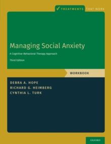 Managing Social Anxiety, Workbook : A Cognitive-Behavioral Therapy Approach