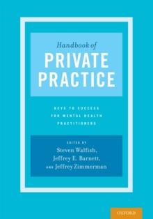 Handbook of Private Practice : Keys to Success for Mental Health Practitioners