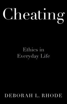 Cheating : Ethics in Everyday Life