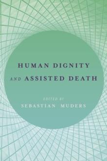 Human Dignity and Assisted Death