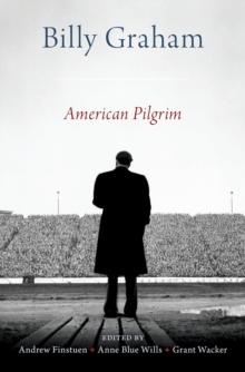 Billy Graham : American Pilgrim