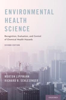 Environmental Health Science : Recognition, Evaluation, and Control of Chemical Health Hazards