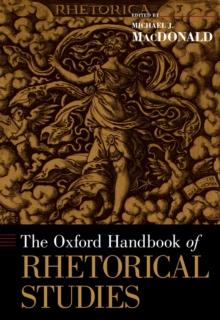 The Oxford Handbook of Rhetorical Studies