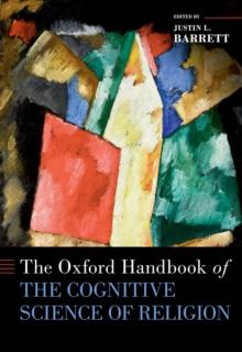 The Oxford Handbook of the Cognitive Science of Religion