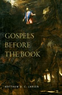 Gospels before the Book