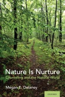 Nature Is Nurture : Counseling and the Natural World