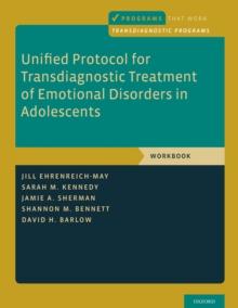 Unified Protocol for Transdiagnostic Treatment of Emotional Disorders in Adolescents : Workbook