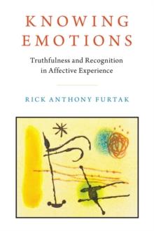 Knowing Emotions : Truthfulness and Recognition in Affective Experience