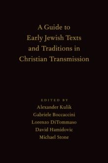 A Guide to Early Jewish Texts and Traditions in Christian Transmission