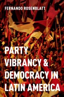 Party Vibrancy and Democracy in Latin America