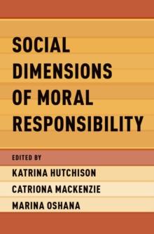 Social Dimensions of Moral Responsibility