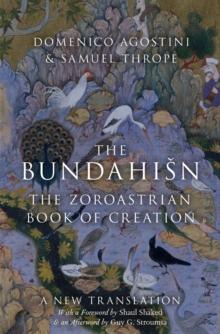 The Bundahi%sn : The Zoroastrian Book of Creation