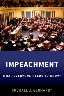 Impeachment : What Everyone Needs to Know?