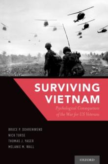 Surviving Vietnam : Psychological Consequences of the War for US Veterans