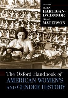 The Oxford Handbook of American Women's and Gender History