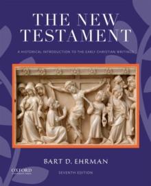 The New Testament : A Historical Introduction to the Early Christian Writings