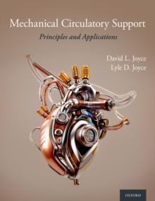 Mechanical Circulatory Support : Principles and Applications