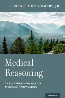 Medical Reasoning : The Nature and Use of Medical Knowledge