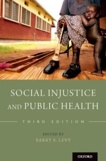 Social Injustice and Public Health