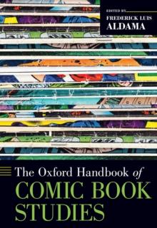 The Oxford Handbook of Comic Book Studies