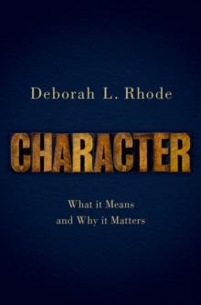 Character : What it Means and Why it Matters